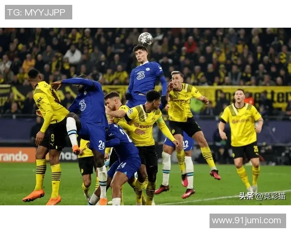 国王杯精彩对决多特蒙德大胜切尔西引发全场热烈反响